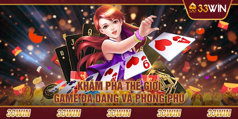 Khám phá thế giới game đa dạng và phong phú