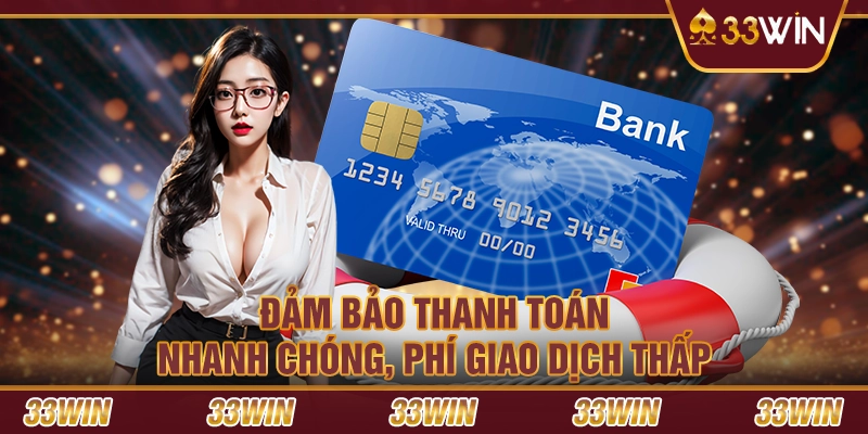 Đảm bảo thanh toán nhanh chóng, phí giao dịch thấp