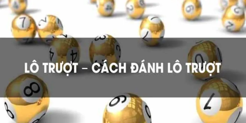 Giới thiệu về cách đánh lô trượt