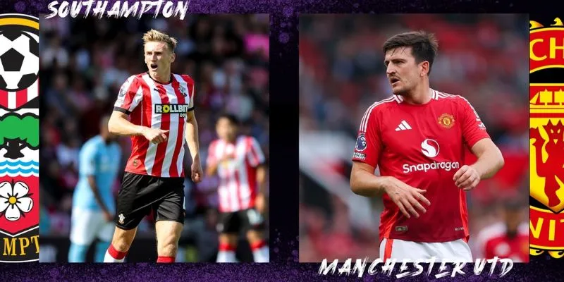 Đôi nét về trận Man United vs Southampton ngày 17/1