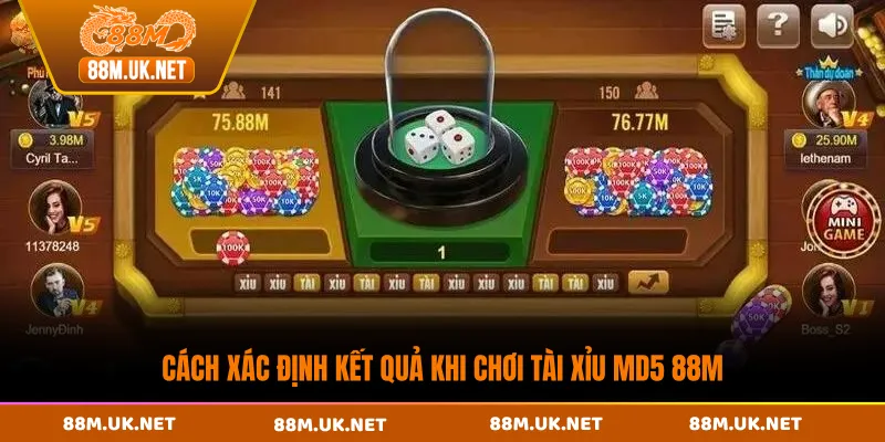 Cách xác định kết quả khi chơi tài xỉu MD5 88M