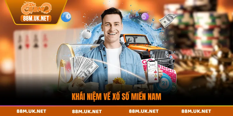 Khái niệm về xổ số miền Nam